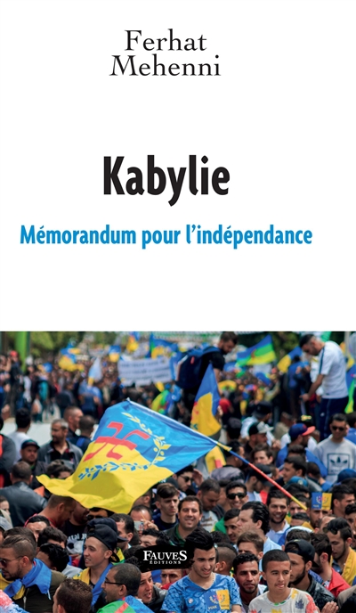 Kabylie : mémorandum pour l'indépendance