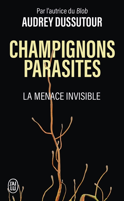 Champignons parasites : la...
