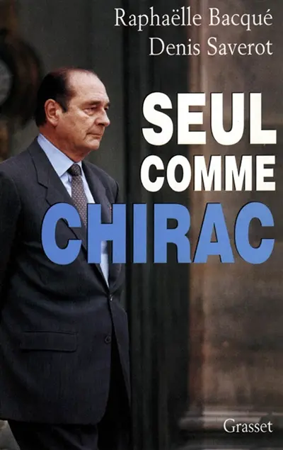 Seul comme Chirac