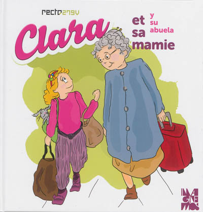 Clara et sa mamie. Clara y su abuela
