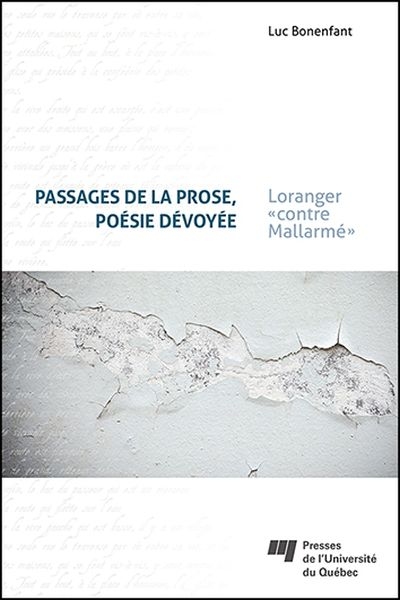 Passages de la prose, poésie dévoyée : Loranger «contre Mallarmé»