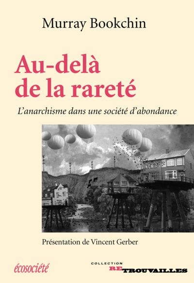 Au-delà de la rareté : l'anarchisme dans une société d'abondance