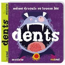 Même Dracula se brosse les dents