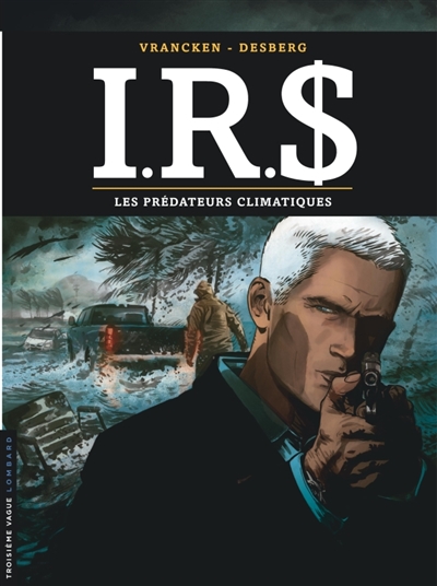 IRS. Vol. 24. Les prédateurs climatiques