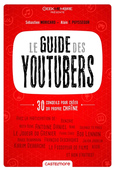 Le guide des youtubers : découvrez les meilleures chaînes du web