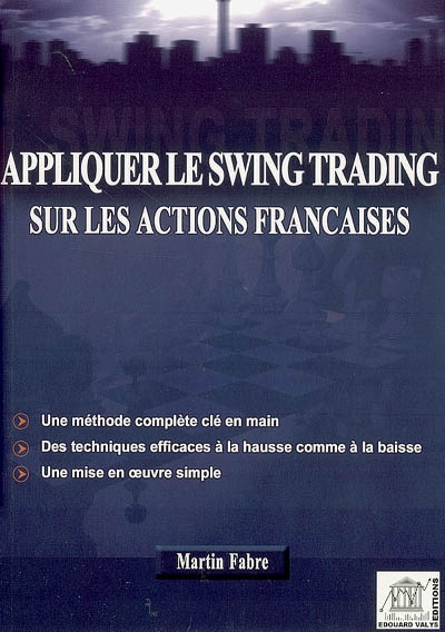 Appliquer le swing-trading sur les actions françaises