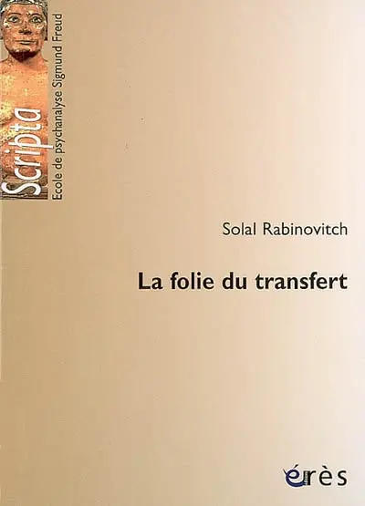 La folie du transfert