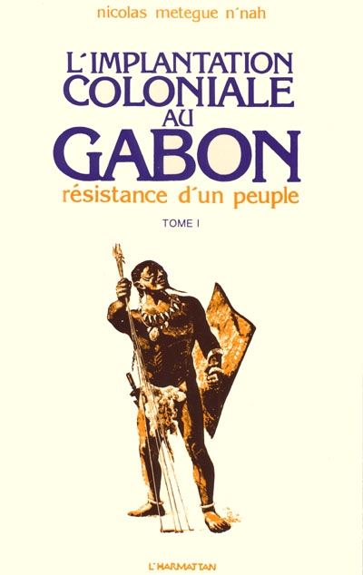 L'Implantation coloniale au Gabon