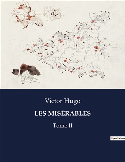LES MISERABLES : Tome II