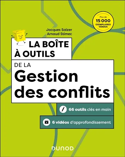 La boîte à outils de la gestion des conflits : 66 outils clés en main, 6 vidéos d'approfondissement