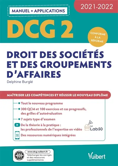 DCG 2, droit des sociétés et des groupements d'affaires : manuel + applications : conforme à la réforme, 2021-2022