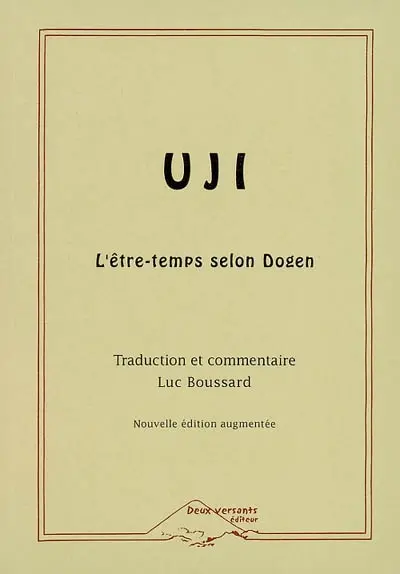 Uji : l'être-temps selon Dogen