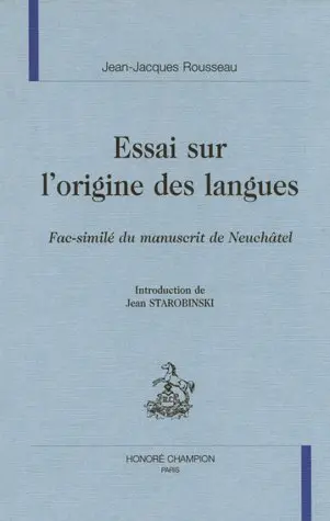 Essai sur l'origine des langues : fac-similé du manuscrit de Neuchâtel