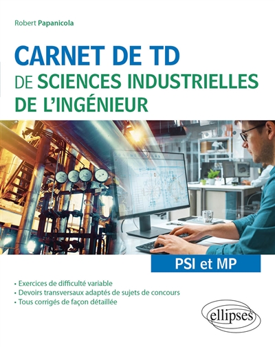 Carnet de TD de sciences industrielles de l'ingénieur : PSI et MP