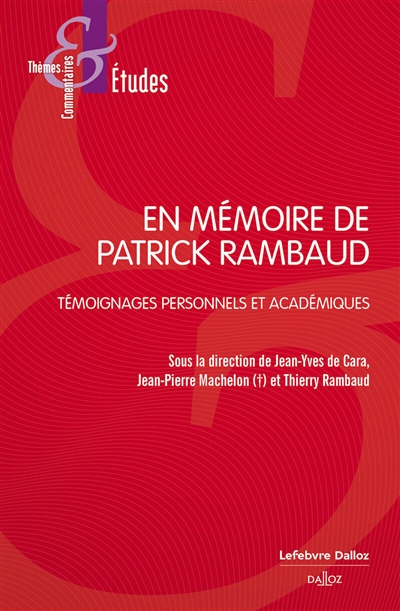 En mémoire de Patrick Rambaud : témoignages personnels et académiques