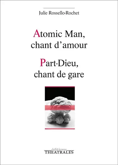 Atomic man, chant d'amour. Part-Dieu, chant de gare
