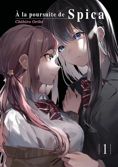 A la poursuite de Spica. Vol. 1