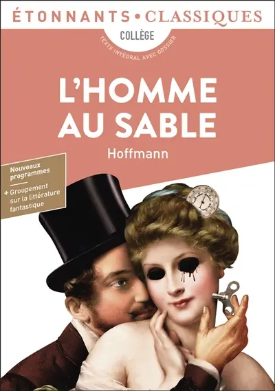 L'homme au sable : collège, texte intégral avec dossier