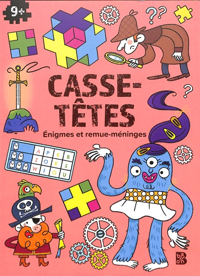 Casse-têtes : énigmes et...