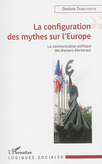 La configuration des mythes sur l'Europe : la communication politique des discours électoraux