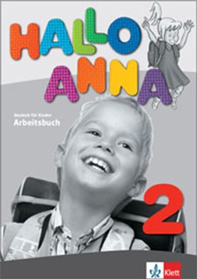 Hallo Anna 2 : Deutsch für Kinder : Arbeitsbuch