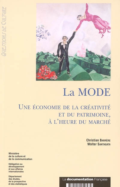 La mode : une économie de la créativité et du patrimoine, à l'heure du marché