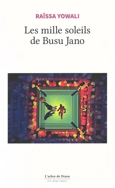 Les mille soleils de Busu Jano