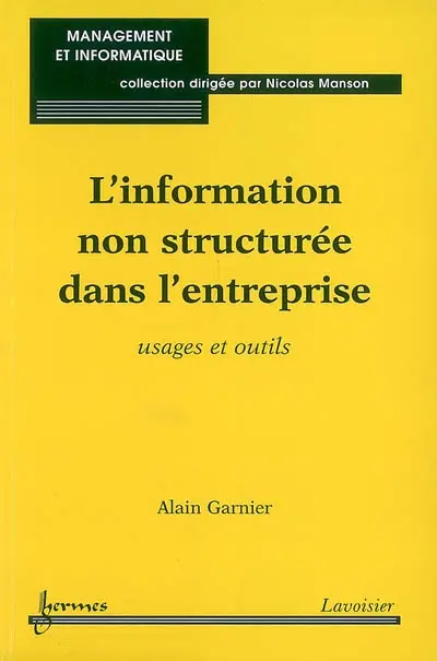 L'information non structurée dans l'entreprise : usages et outils