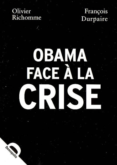 Obama face à la crise : 100 jours pour sauver la planète