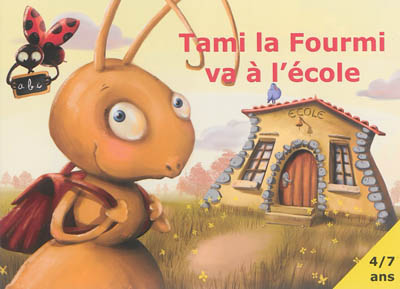 Tami la fourmi va à l'école