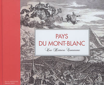 Pays du Mont-Blanc : une histoire commune