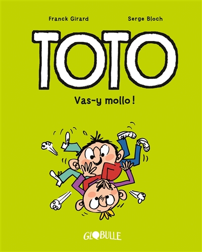 Toto: Vas-y mollo !