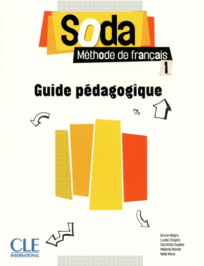 Soda, méthode de français : niveau 1 : guide pédagogique