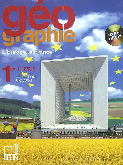 Géographie, 1re L, ES, S : l'Europe, la France