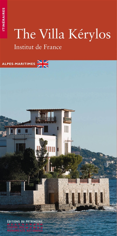 La villa Kerylos (en anglais) : Institut de France : Alpes-Maritimes