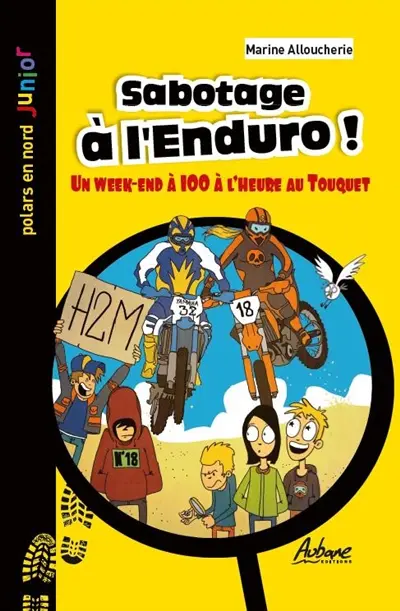Sabotage à l'enduro ! : un week-end à 100 à l'heure au Touquet