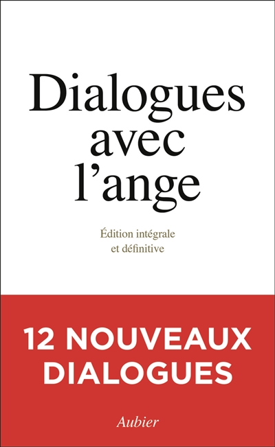 Dialogues avec l'ange :...