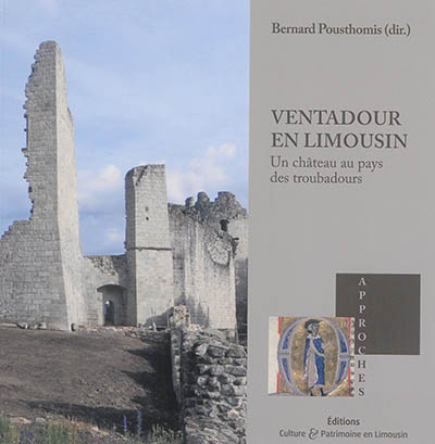 Ventadour en Limousin : un château au pays des troubadours