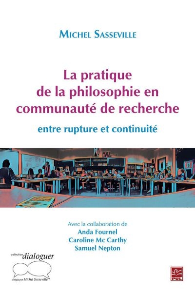 La pratique de la philosophie en communauté de recherche : entre rupture et continuité