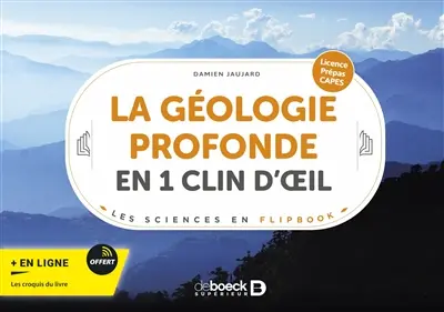 La géologie profonde en 1 clin d'oeil : licence, prépas, Capes