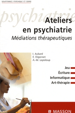 Activités thérapeutiques en psychiatrie : art-thérapie, groupe de lecture, tai-chi...