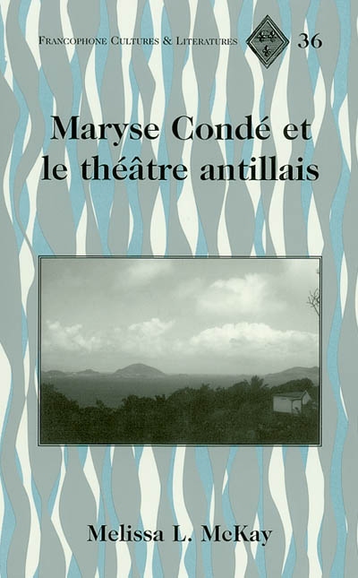 Maryse Condé et le théâtre antillais