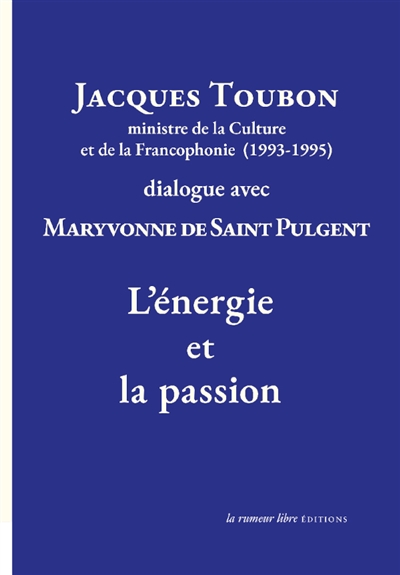 L'énergie et la passion : dialogue avec Maryvonne de Saint-Pulgent