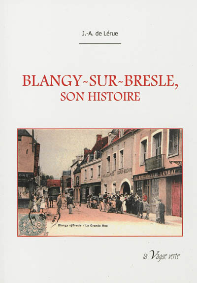 Histoire de la ville de Blangy-sur-Bresle