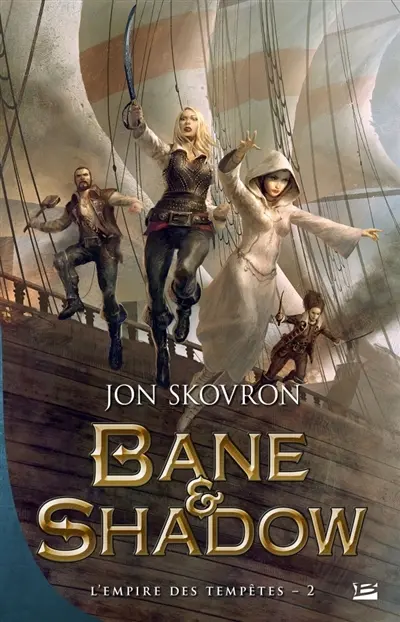 L'empire des tempêtes. Vol. 2. Bane & Shadow