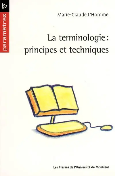La Terminologie : principes et techniques.
