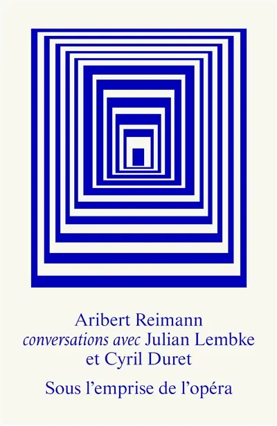 Sous l'emprise de l'opéra : conversations avec Julian Lembke et Cyril Duret