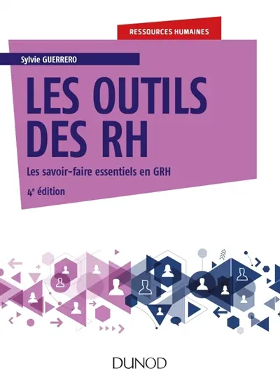 Les outils des RH : les savoir-faire essentiels en GRH