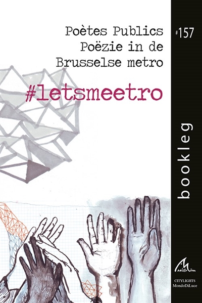 #letsmeetro : Poètes publics. Poëzie in de Brusselse metro