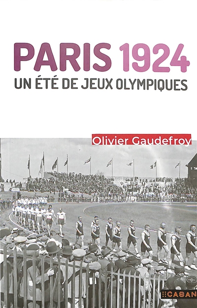 Paris 1924 : un été de jeux Olympiques